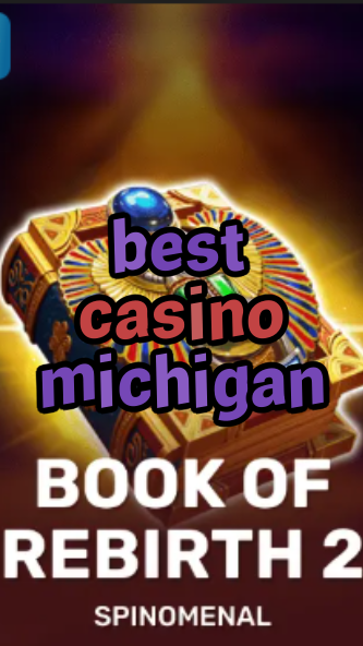 best casino michigan-trdjkmsxjksdss.com
